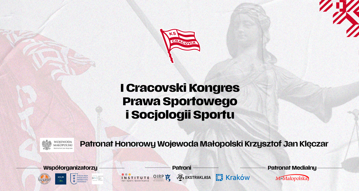 Mamy zaszczyt ogłosić Patronów, Współorganizatorów, Patronat Honorowy oraz Patronat Medialny I Cracovskiego Kongresu Prawa Sportowego i Socjologii!