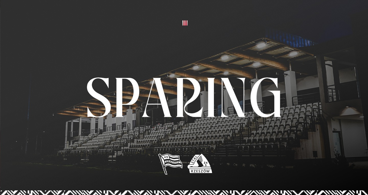 Sparing Cracovia – Stal Rzeszów