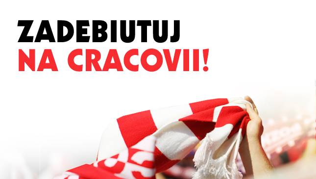 Zadebiutuj na Cracovii już na meczu z Zawiszą!