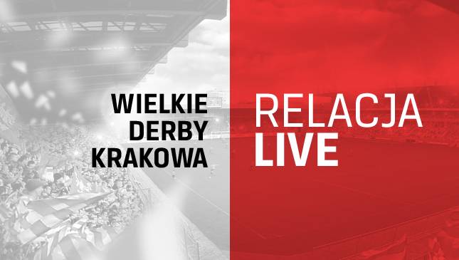 191. Wielkie Derby Krakowa [RELACJA LIVE]