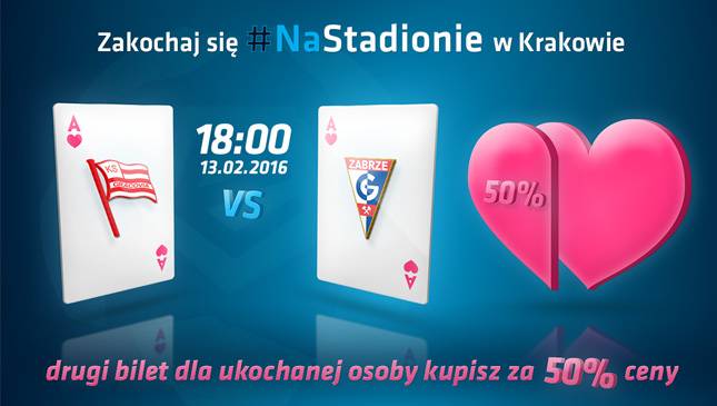 Zakochaj się #NaStadionie na meczu Cracovii z Górnikiem Zabrze!