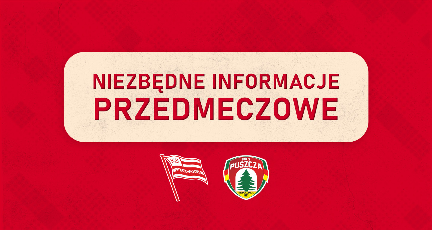 Informacje organizacyjne przed meczem z Puszczą Niepołomice
