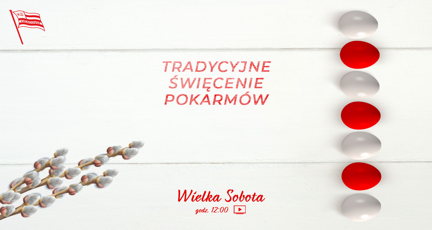 Tradycyjne święcenie pokarmów #NaStadionie Cracovii ponownie w formie online
