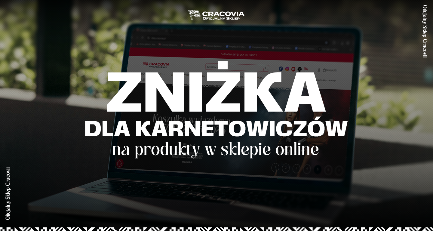 Zniżka dla Karnetowiczów w Oficjalnym eSklepie Cracovii