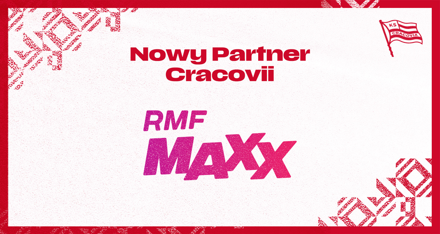 RMF Maxx nowym, Oficjalnym Partnerem Cracovii