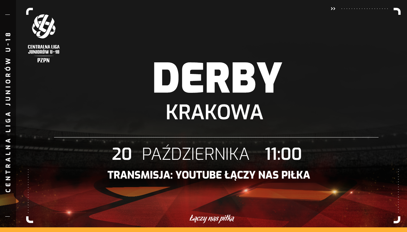 Centralna Liga Juniorów U-18: Derby Krakowa [TRANSMISJA]