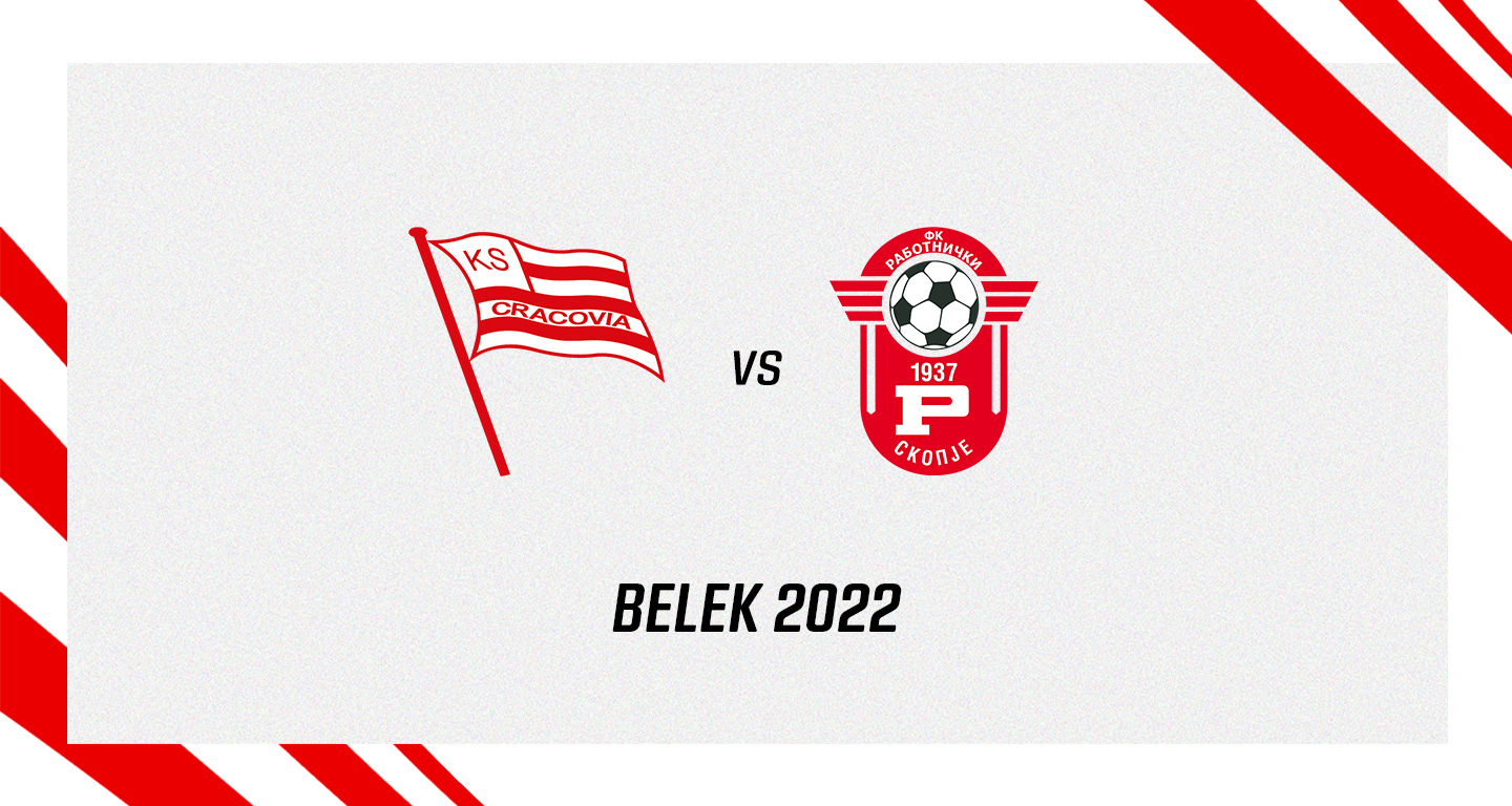 CRACOVIA - FK RABOTNICZKI SKOPJE [SKŁAD]