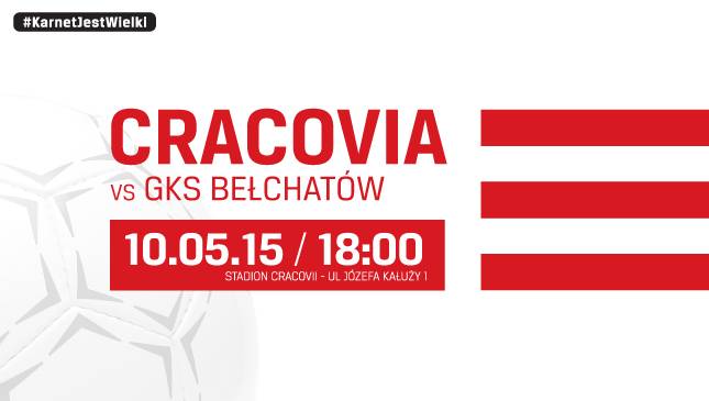 Cracovia - GKS Bełchatów, godz. 18:00