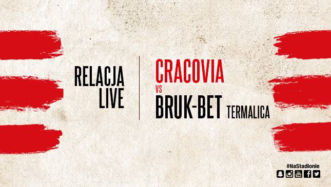 Cracovia - Bruk-Bet Termalica Nieciecza [LIVE] 