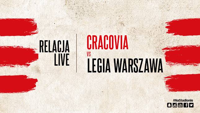 Cracovia - Legia Warszawa [LIVE]
