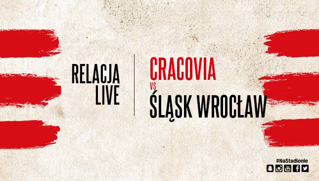 Cracovia - Śląsk Wrocław [LIVE]