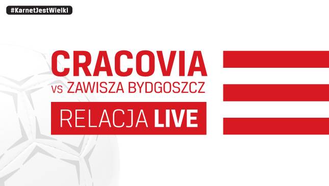Cracovia - Zawisza Bydgoszcz [LIVE]