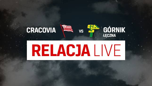 Cracovia - Górnik Łęczna [LIVE]