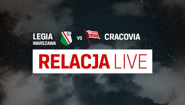 Legia Warszawa - Cracovia [LIVE]