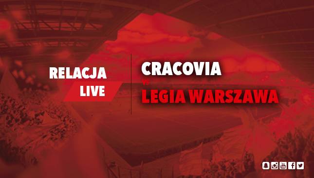 Cracovia - Legia Warszawa [LIVE]