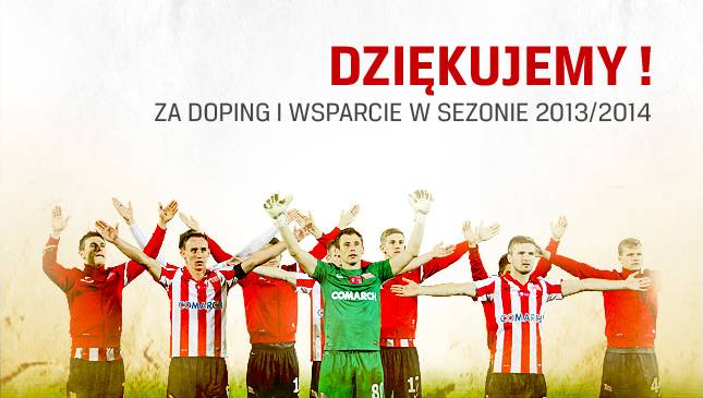 Dziękujemy! Za doping i wsparcie w sezonie 2013/14 
