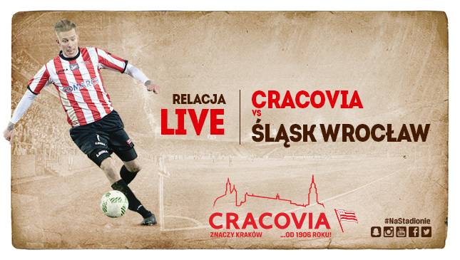 Cracovia - Śląsk Wrocław [LIVE]