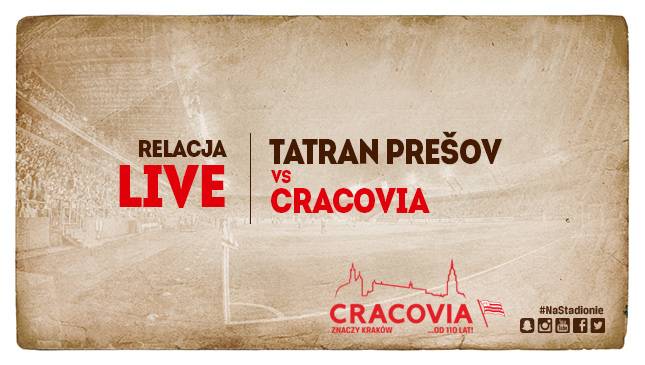 Tatran Prešov - Cracovia [TRANSMISJA]