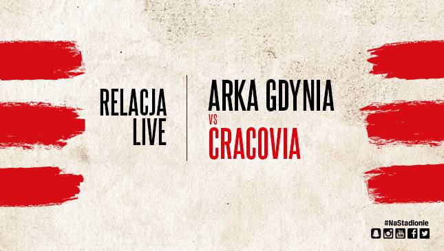 Arka Gdynia - Cracovia [LIVE] 