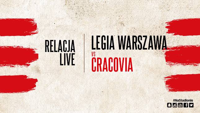 Legia Warszawa-Cracovia [RELACJA LIVE]