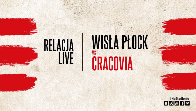 Wisła Płock - Cracovia [LIVE] 