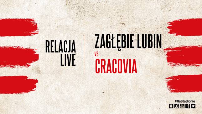KGHM Zagłębie Lubin - Cracovia [LIVE]