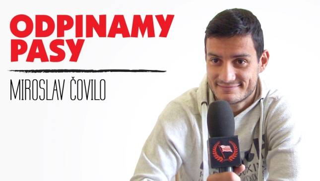 Odpinamy Pasy: Miroslav Čovilo 