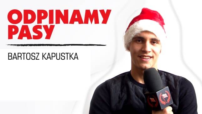 Odpinamy Pasy: Bartosz Kapustka