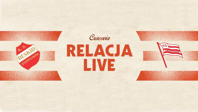 Beskid Andrychów - Cracovia [LIVE]