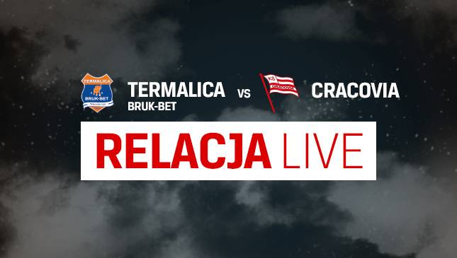 Termalica Bruk-Bet Nieciecza- Cracovia [LIVE]