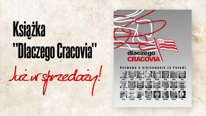 Książka „Dlaczego Cracovia” – wciąż dostępna w naszym oficjalnym sklepie!