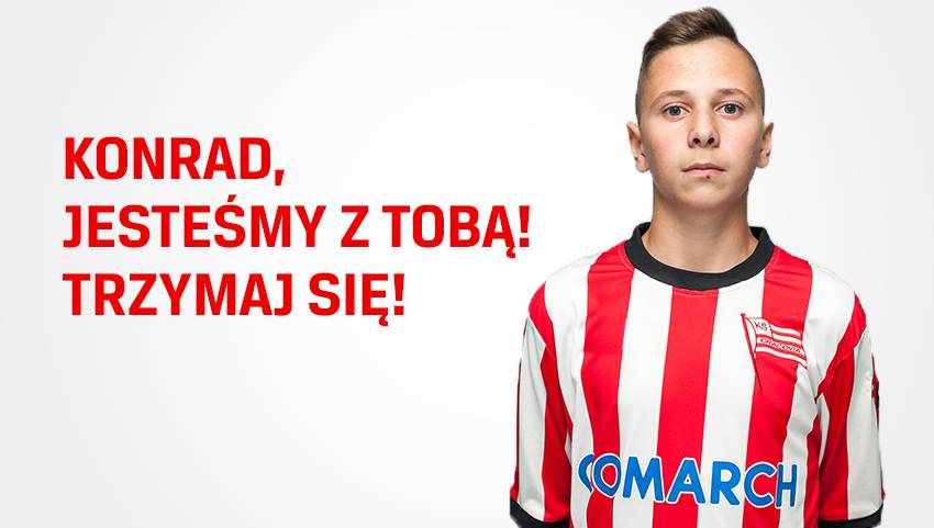 Konrad, jesteśmy z Tobą!