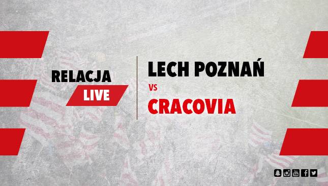 Lech Poznań - Cracovia godz. 18 [LIVE]